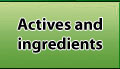 ACTIVES AND INGREDIENTS